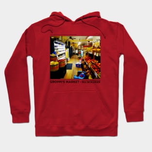 Groppi's Market • Bay View, Milwaukee Hoodie